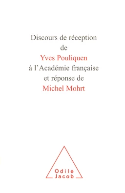 Discours de réception de Yves Pouliquen à l'Académie française et réponse de Michel Mohrt