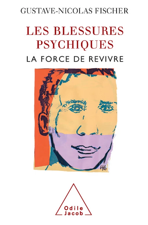 Les Blessures psychiques - Gustave-Nicolas Fischer - Odile Jacob