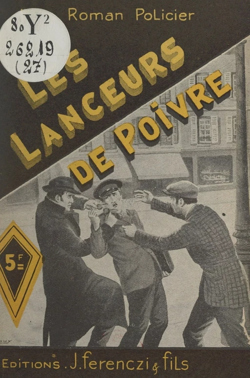 Les lanceurs de poivre - Maurice Lionel - FeniXX réédition numérique