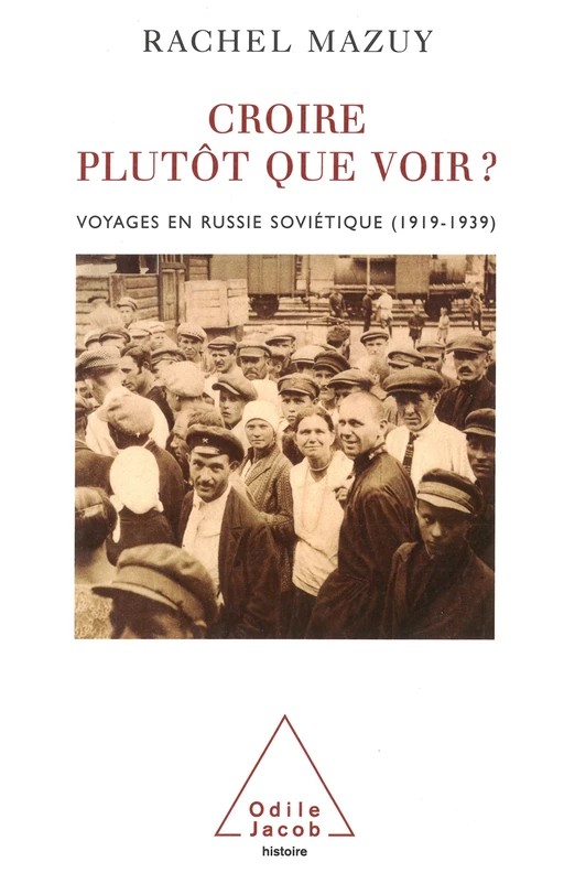 Croire plutôt que voir ? - Rachel Mazuy - Odile Jacob