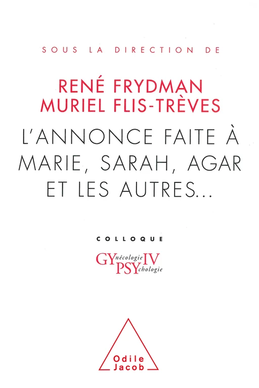 L' Annonce faite à Marie, Sarah, Agar et les autres... - René Frydman, Muriel Flis-Trèves - Odile Jacob