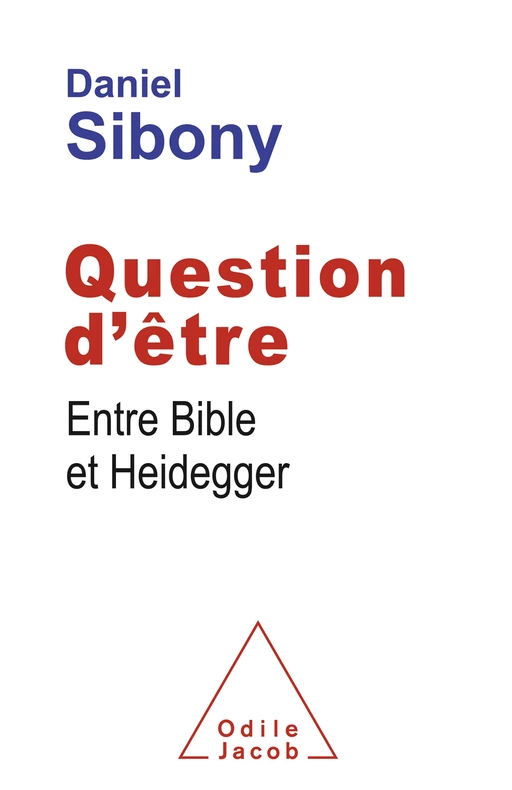 Question d’être - Daniel Sibony - Odile Jacob