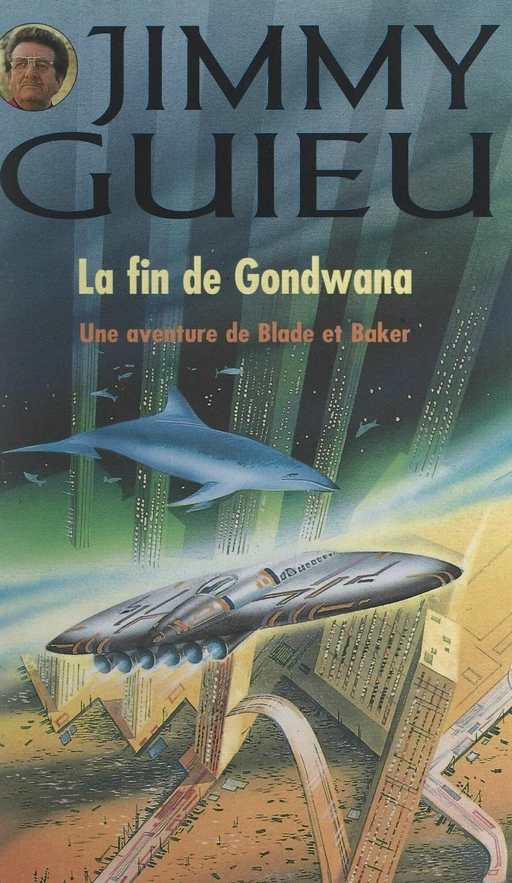 La fin de Gondwana - Jimmy Guieu - FeniXX réédition numérique