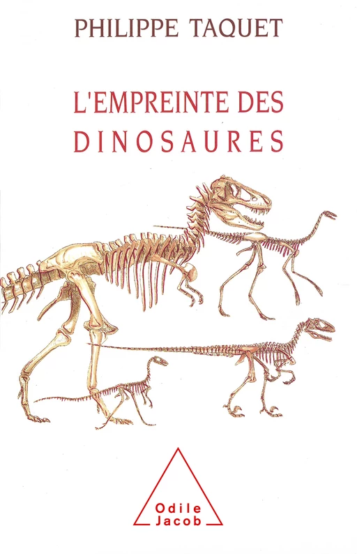 L' Empreinte des dinosaures - Philippe Taquet - Odile Jacob