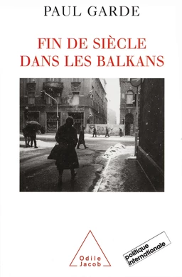 Fin de siècle dans les Balkans