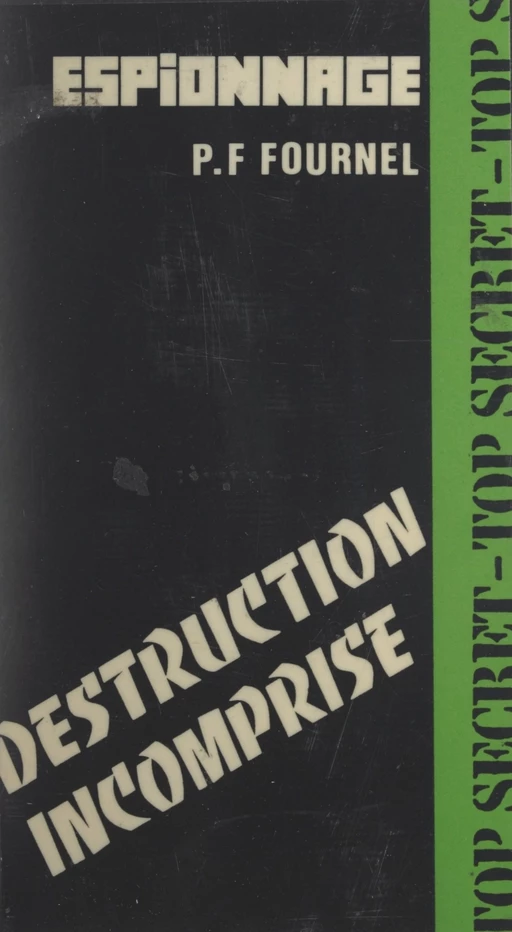 Destruction incomprise - P.-Franck Fournel - FeniXX réédition numérique