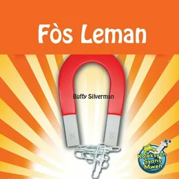 Fòs Leman / Magnet Power