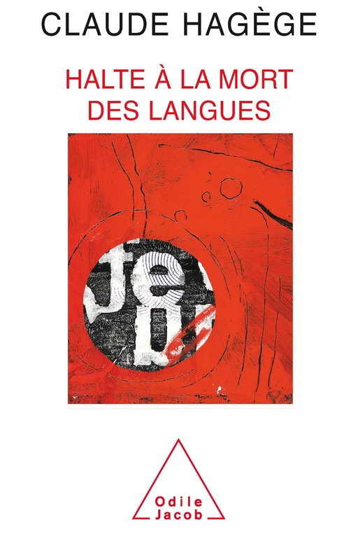 Halte à la mort des langues - Claude Hagège - Odile Jacob