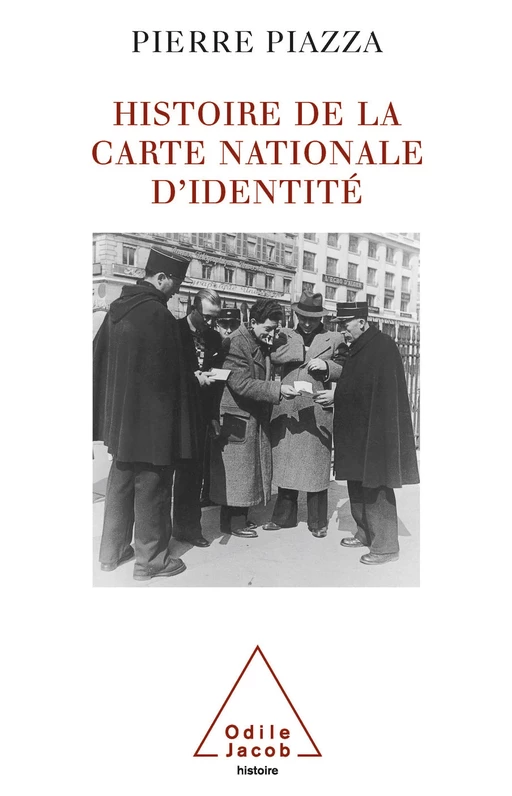 Histoire de la carte nationale d'identité - Pierre Piazza - Odile Jacob