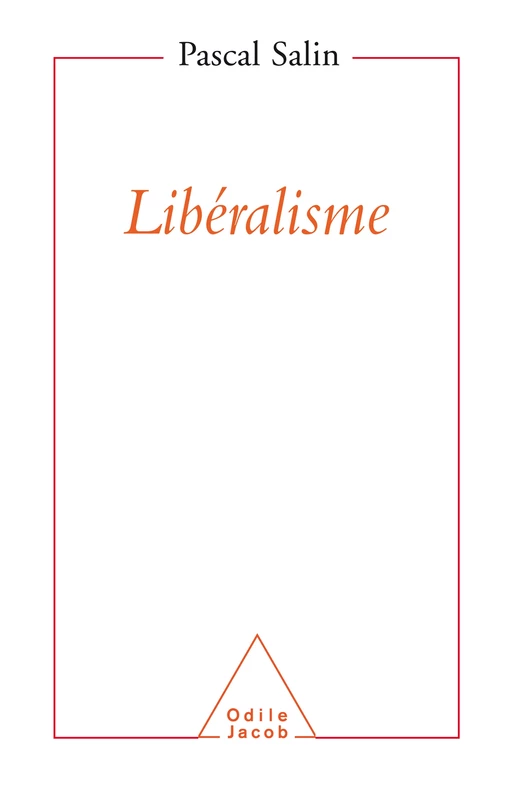 Libéralisme - Pascal Salin - Odile Jacob