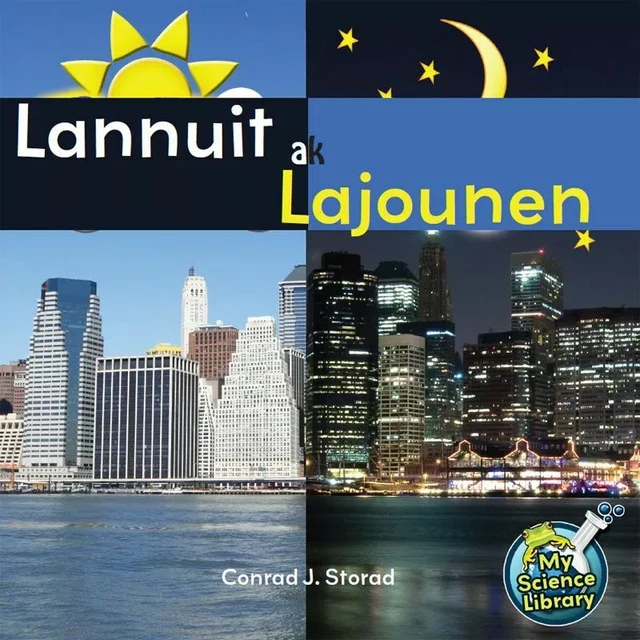 Lannuit ak Lajounen / Day and Night - Conrad J. Storad - Educa Vision Inc.