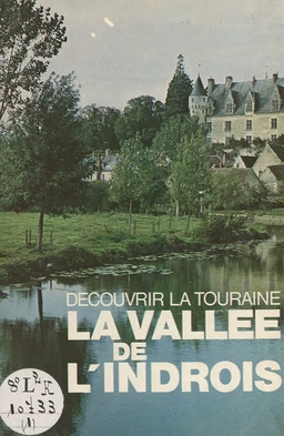 La vallée de l'Indrois