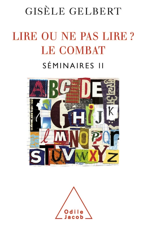 Lire ou ne pas lire ? Le combat - Gisèle Gelbert - Odile Jacob