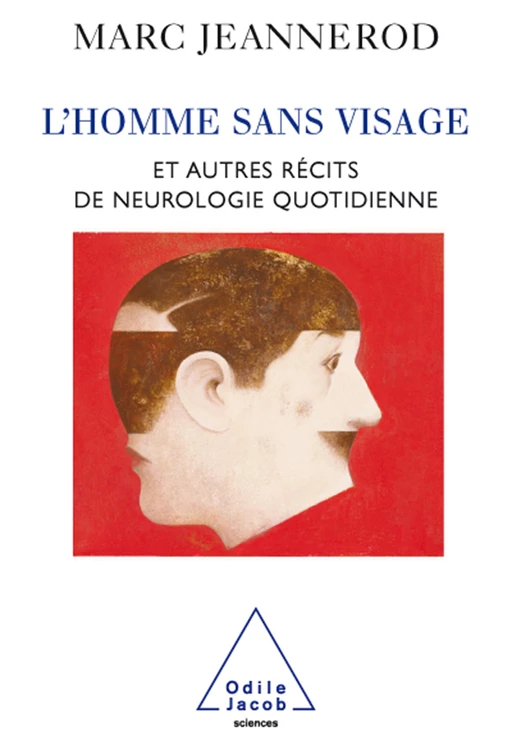 L' Homme sans visage - Marc Jeannerod - Odile Jacob