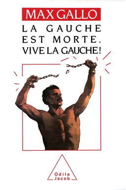 La Gauche est morte. Vive la gauche !