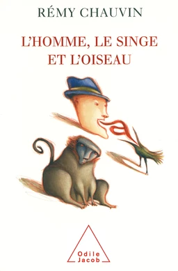 L' Homme, le Singe et l'Oiseau