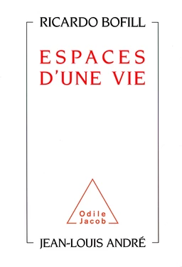 Espaces d'une vie