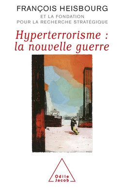 Hyperterrorisme : la nouvelle guerre