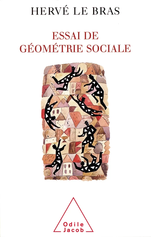 Essai de géométrie sociale - Hervé Le Bras - Odile Jacob