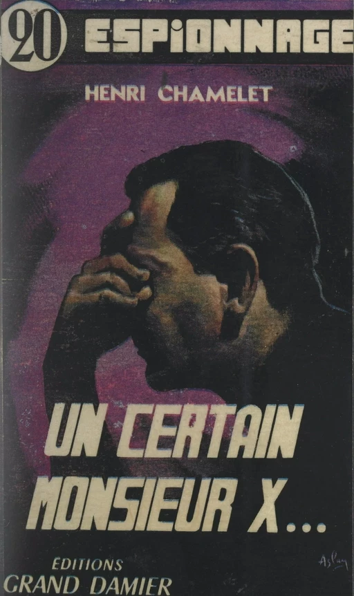 Un certain monsieur X... - Henri Chamelet - FeniXX réédition numérique