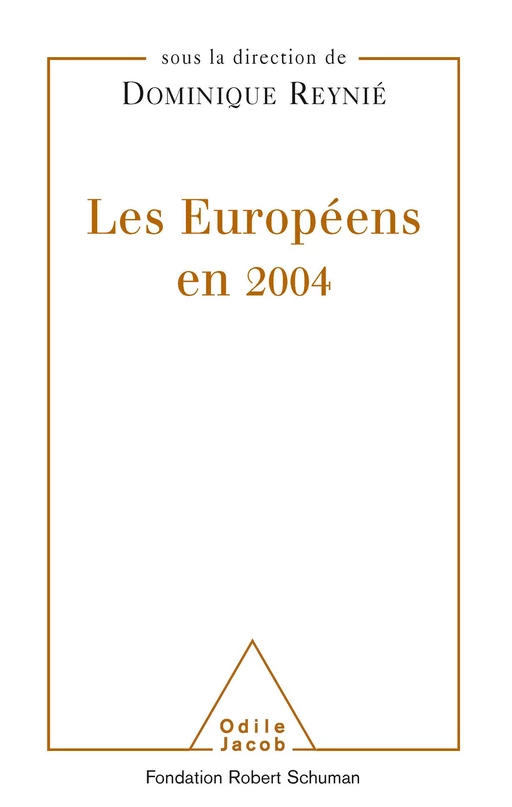 Les Européens en 2004 - Dominique Reynié - Odile Jacob