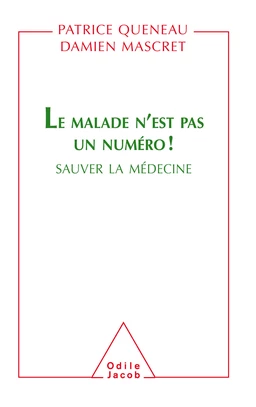 Le Malade n'est pas un numéro !