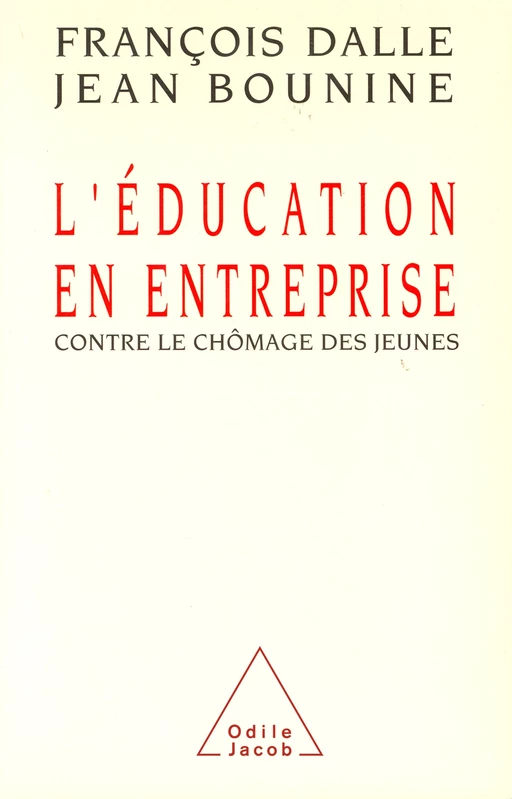 L' Éducation en entreprise - François Dalle, Jean Bounine - Odile Jacob