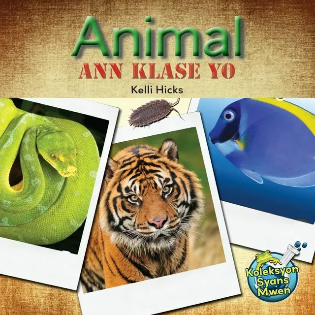 Animal Ann Klase Yo / Let's Classify Animals - Kelli Hicks - Educa Vision Inc.