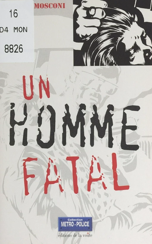 Un homme fatal - Patrick Mosconi - FeniXX réédition numérique