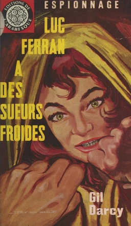 Luc Ferran a des sueurs froides