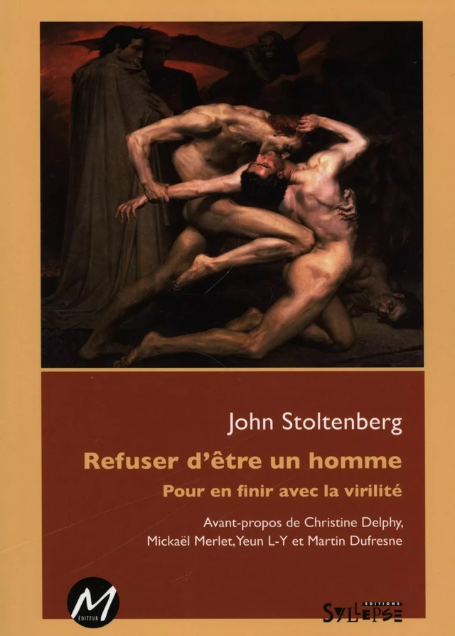 Refuser d'être un homme -  John Stoltenberg - M EDITEUR