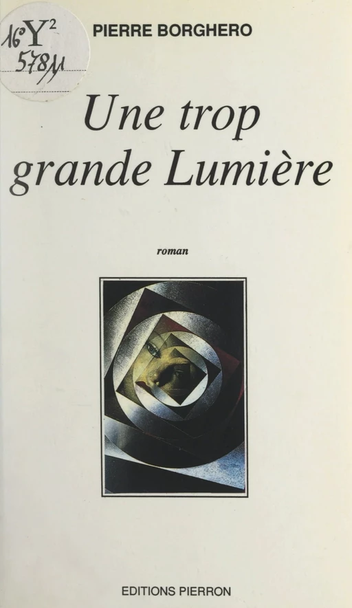 Une trop grande lumière - Pierre Borghero - FeniXX réédition numérique