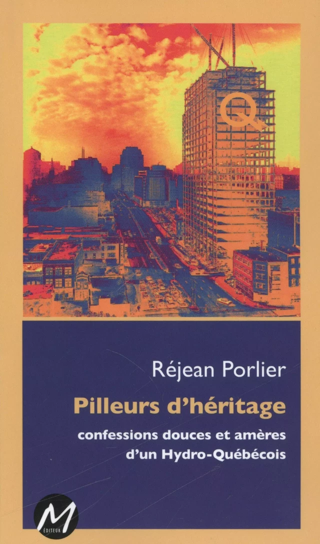 Pilleurs d'héritage -  Réjean Porlier - M EDITEUR