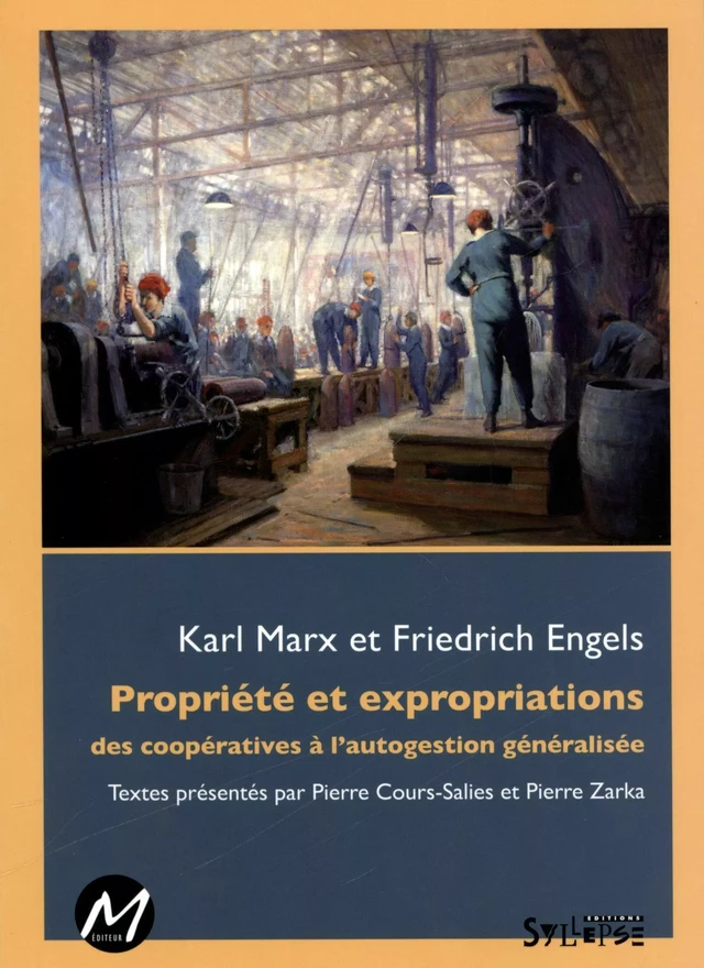 Propriété et expropriations -  Karl Marx,  Friedrich Engels - M EDITEUR