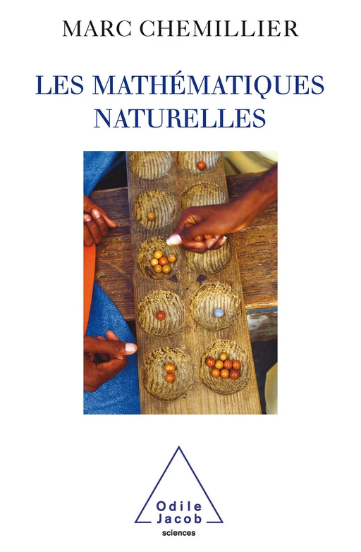 Les Mathématiques naturelles - Marc CHEMILLIER - Odile Jacob