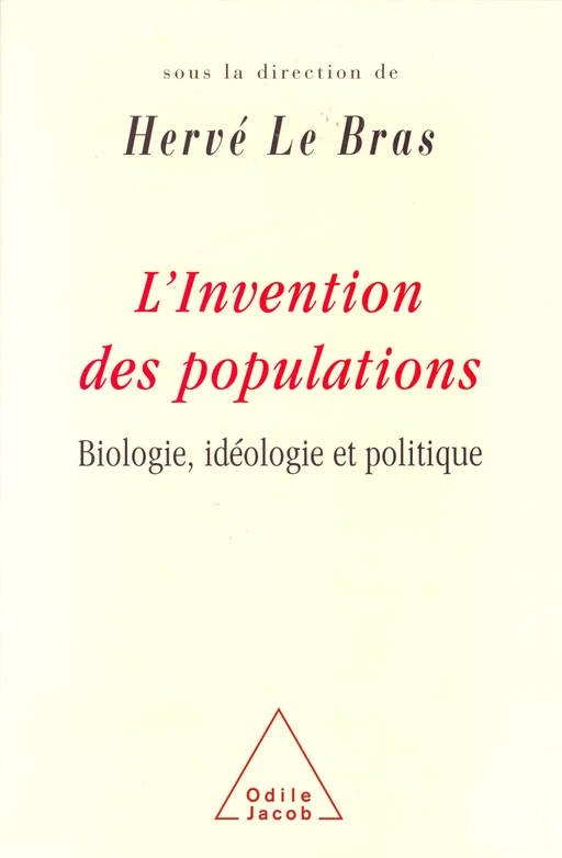 L' Invention des populations - Hervé Le Bras - Odile Jacob