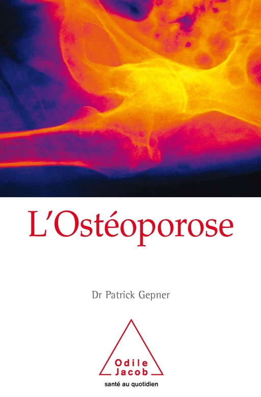 L' Ostéoporose - Patrick Gepner - Odile Jacob