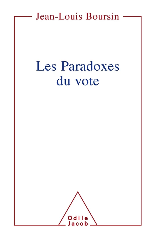 Les Paradoxes du vote - Jean-Louis Boursin - Odile Jacob