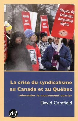 La crise du syndicalisme au Canada et au Québec