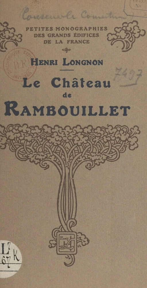 Le château de Rambouillet - Henri Longnon - FeniXX réédition numérique