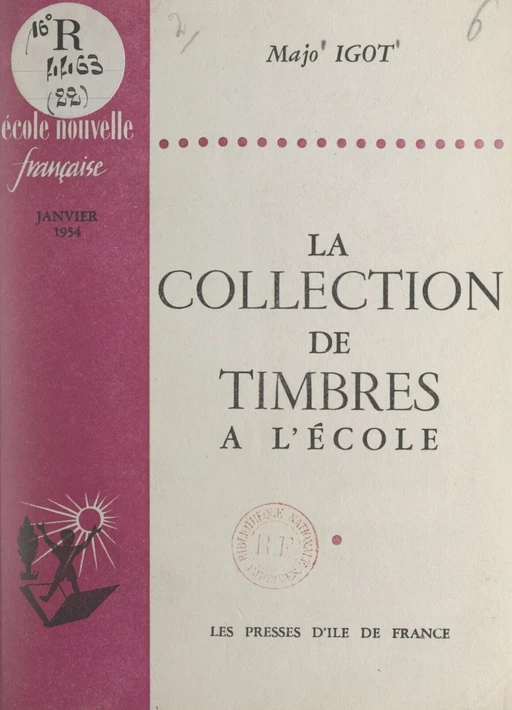 La collection de timbres à l'école - Majo Igot - FeniXX réédition numérique