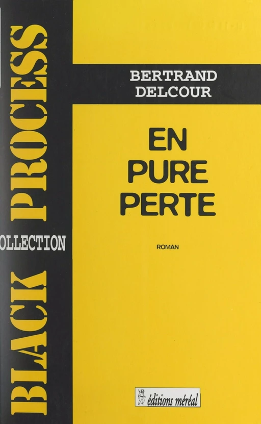 En pure perte - Bertrand Delcour - FeniXX réédition numérique