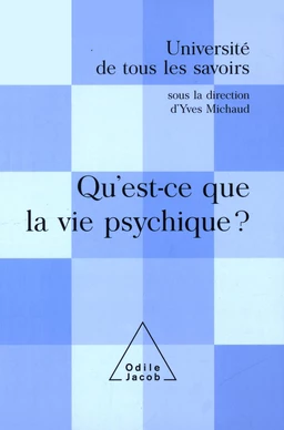 Qu'est-ce que la vie psychique ?