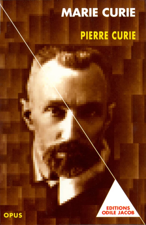 Pierre Curie - Marie Curie - Odile Jacob