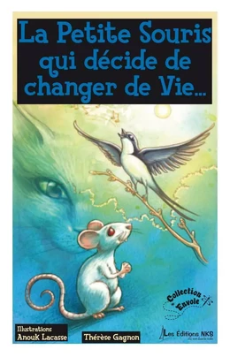 Petite souris qui décide de changer de vie...