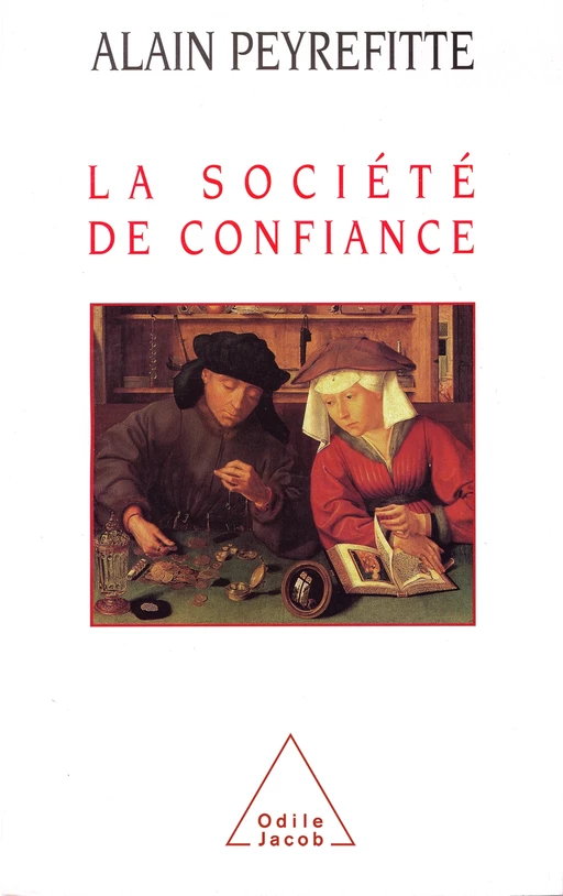 La Société de confiance - Alain Peyrefitte - Odile Jacob