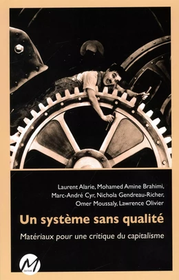 Un système sans qualité : Matériaux pour une critique du...