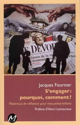 S'engager :  pourquoi, comment ?