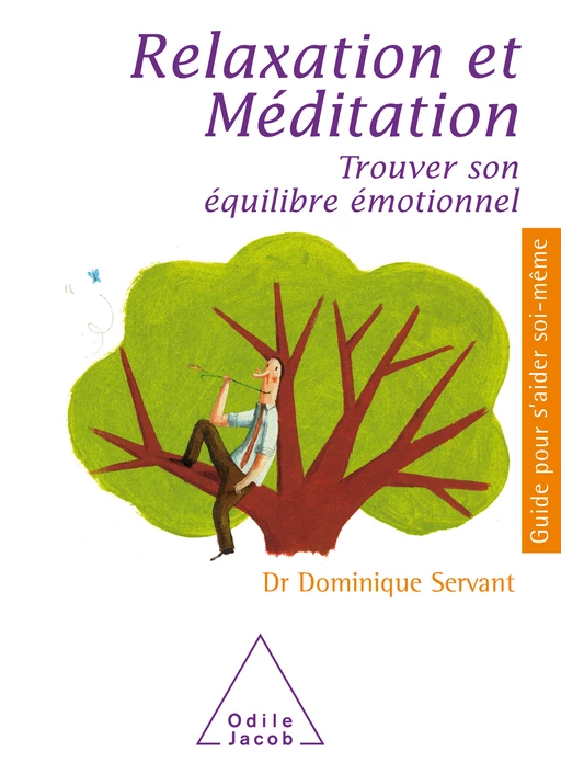 Relaxation et Méditation - Dominique Servant - Odile Jacob