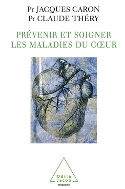 Prévenir et soigner les maladies du cœur